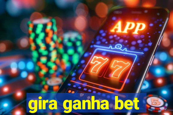 gira ganha bet