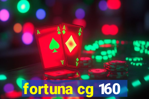 fortuna cg 160