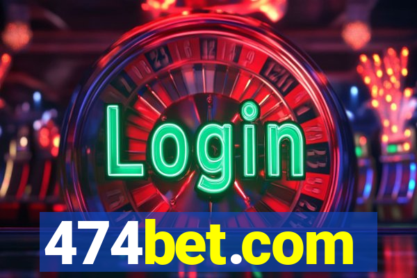 474bet.com