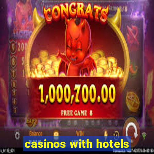 casinos with hotels