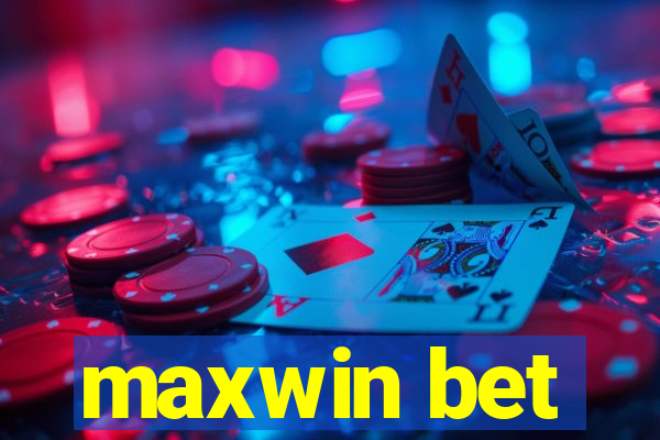 maxwin bet