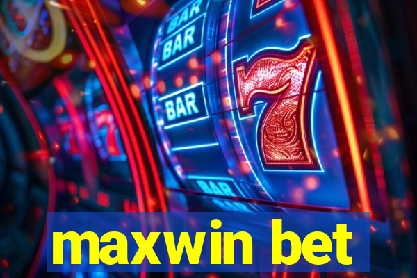 maxwin bet