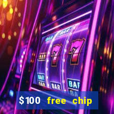 $100 free chip funclub casino