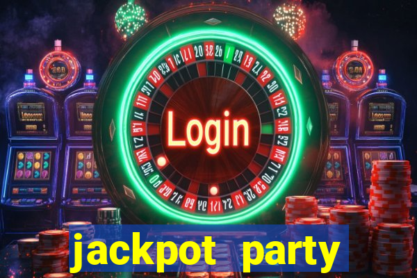 jackpot party casino slots