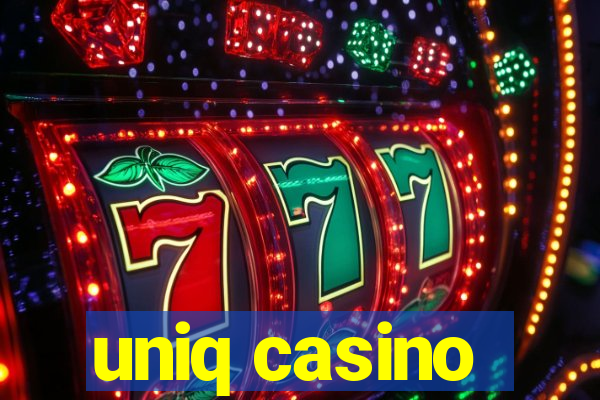 uniq casino