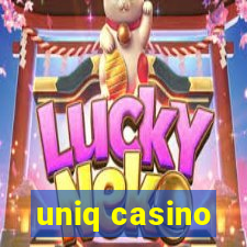 uniq casino