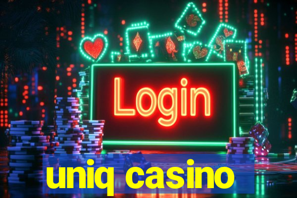 uniq casino