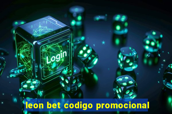 leon bet codigo promocional