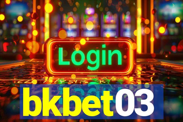 bkbet03