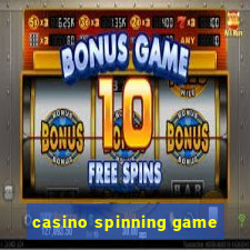 casino spinning game