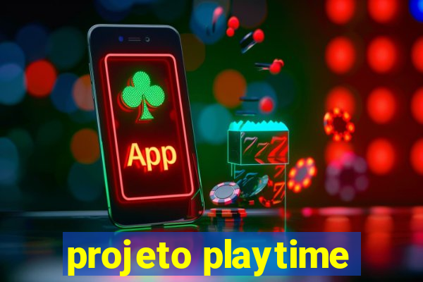 projeto playtime