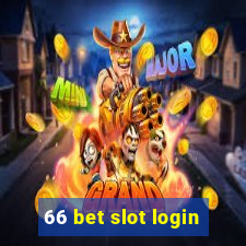 66 bet slot login