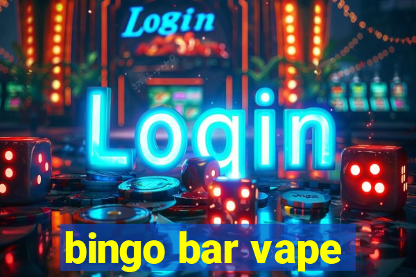 bingo bar vape