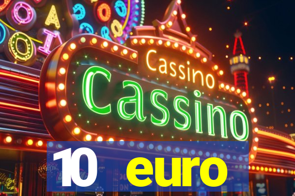 10 euro drückglück casino bonus