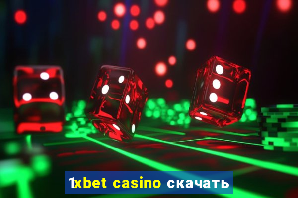 1xbet casino скачать