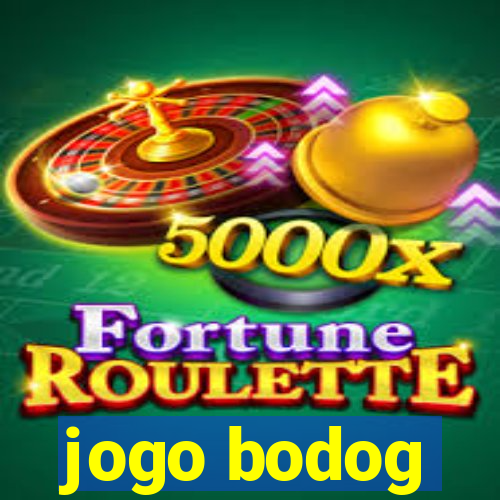 jogo bodog