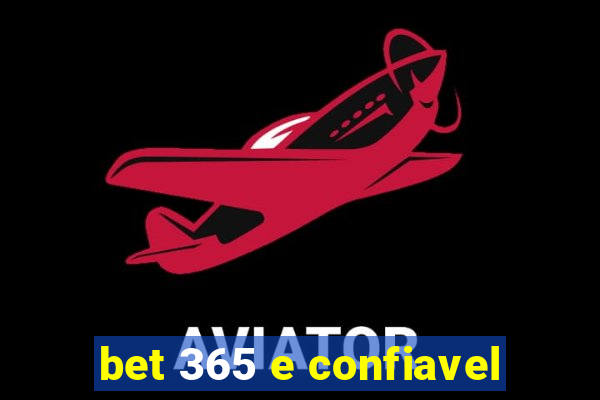 bet 365 e confiavel