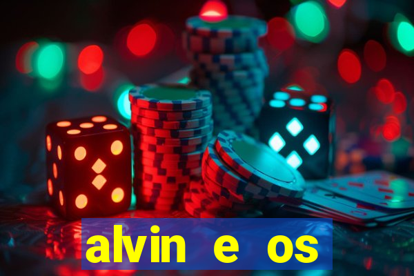 alvin e os esquilos 3 filme completo dublado download