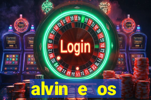 alvin e os esquilos 3 filme completo dublado download