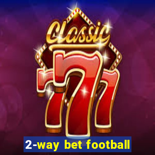 2-way bet football