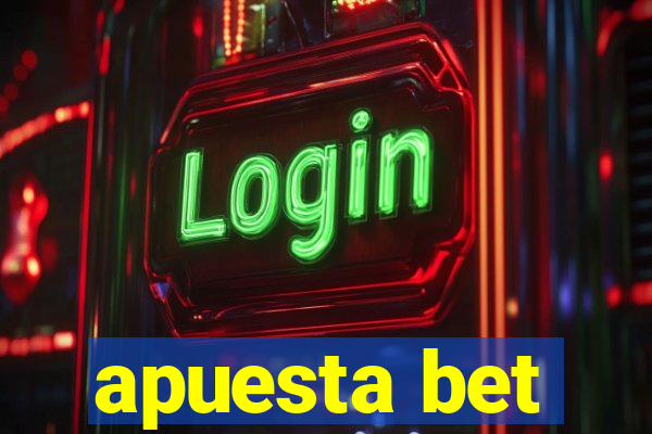 apuesta bet