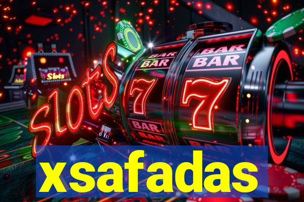 xsafadas