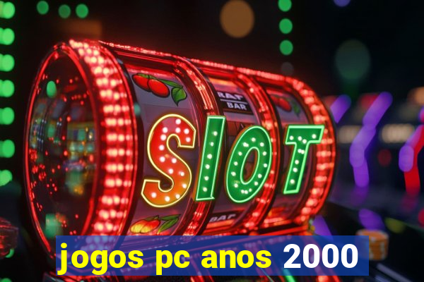 jogos pc anos 2000