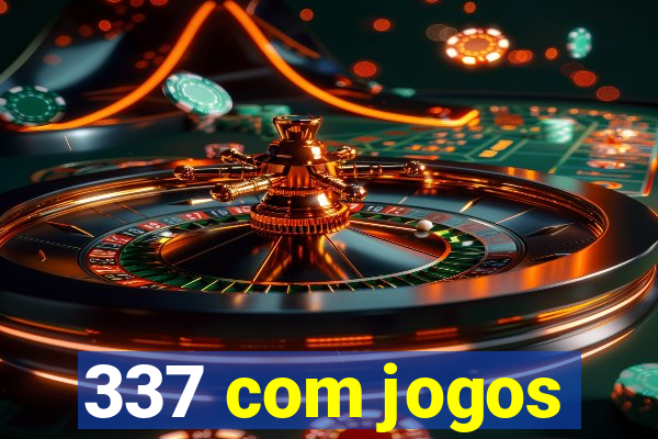 337 com jogos