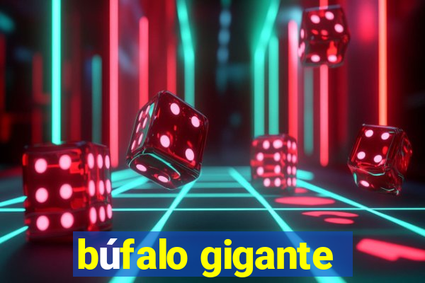 búfalo gigante