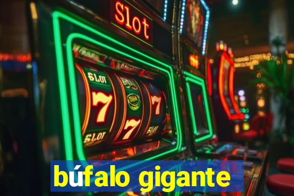 búfalo gigante