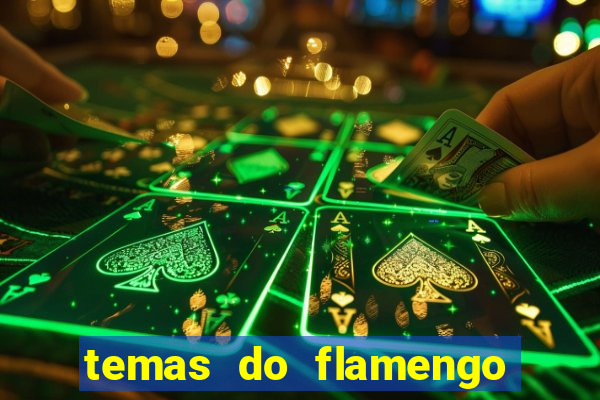 temas do flamengo para celular