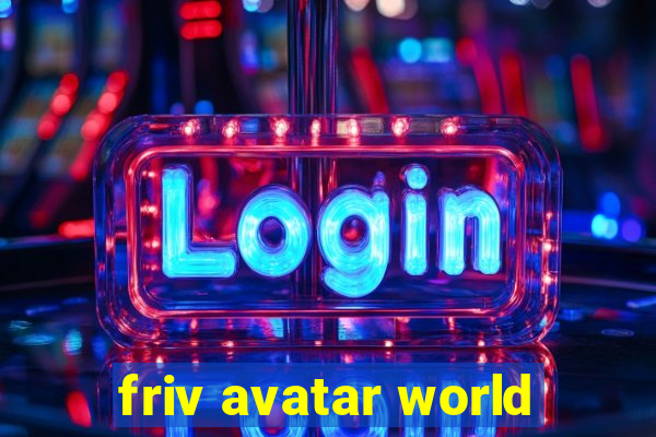 friv avatar world