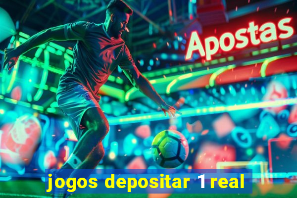 jogos depositar 1 real