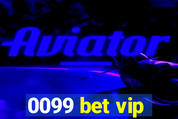 0099 bet vip