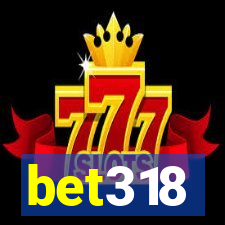 bet318