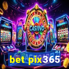 bet pix365