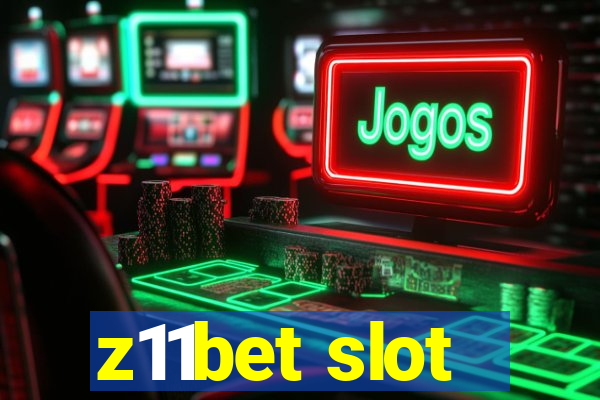 z11bet slot