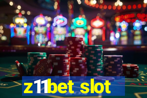 z11bet slot