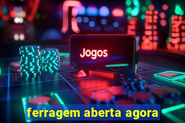 ferragem aberta agora