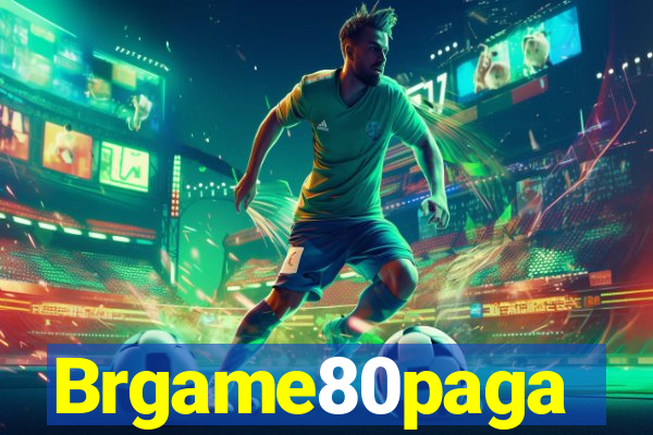 Brgame80paga