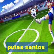 putas santos