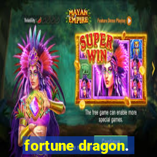 fortune dragon.