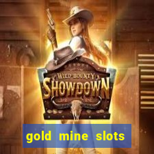 gold mine slots for real money