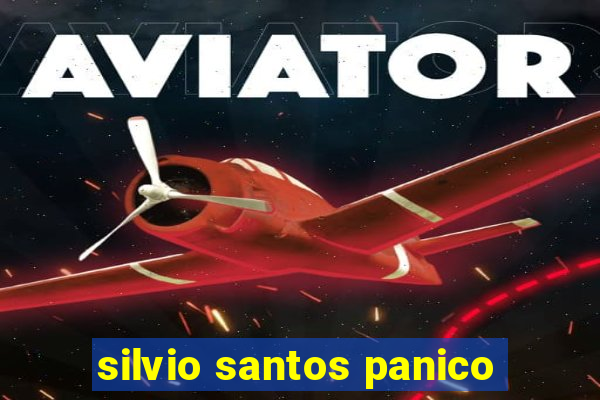 silvio santos panico