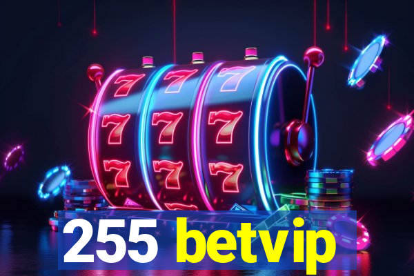 255 betvip