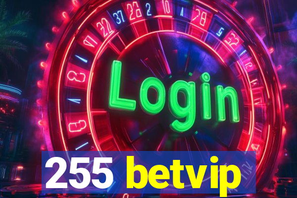 255 betvip