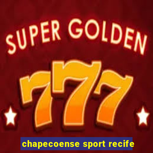 chapecoense sport recife