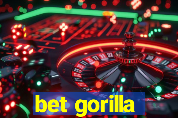 bet gorilla