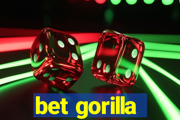 bet gorilla