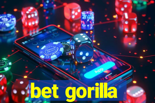 bet gorilla